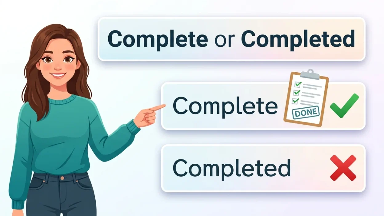 Complete or Completed 