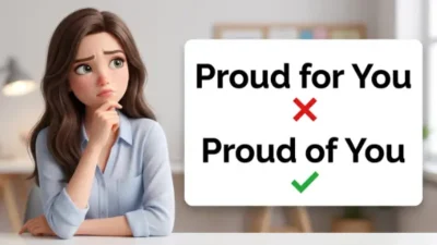 Proud for You or Proud of You 