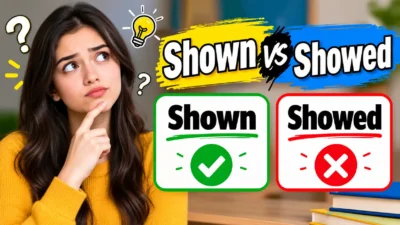 Shown vs Showed 