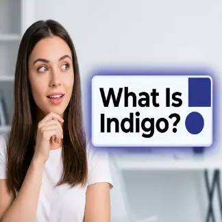 What Is Indigo? 🔵