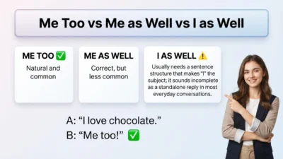 Me Too vs Me as Well vs I as Well  